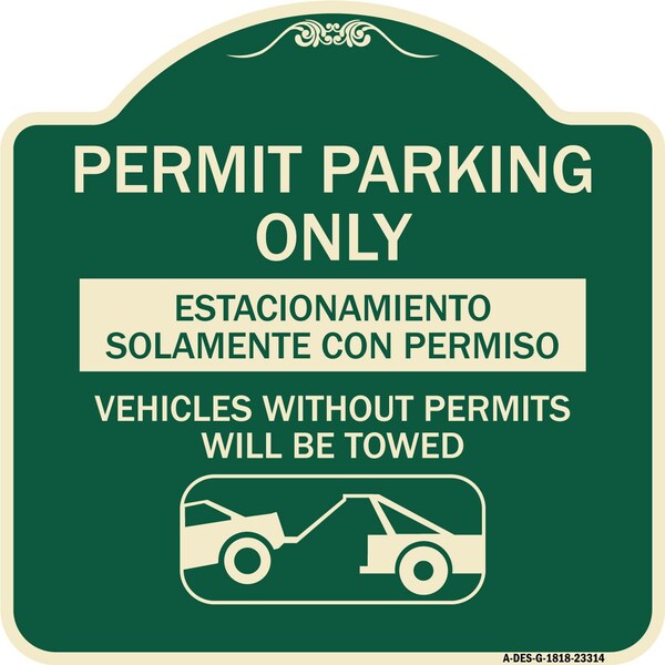 Permit Parking Estacionamiento Con Permiso. Vehicles w/o Permits Tow Alum, 18" x 18", G-1818-23314